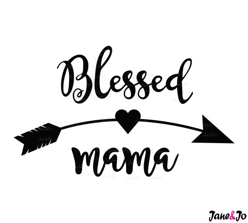 Download Blessed SVG File Blessed mama SVG Files Blessed mama arrow | Etsy
