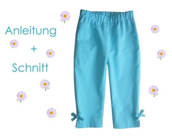 Schnitt + Anleitung Caprihose Mädchen Gr.80-110