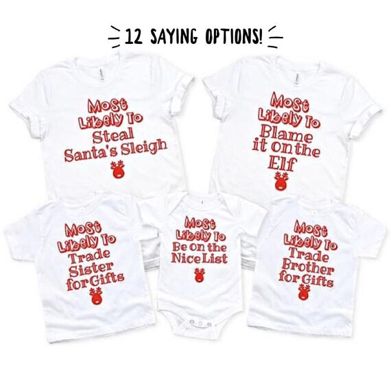 Most Likely to Christmas Shirt Funny 