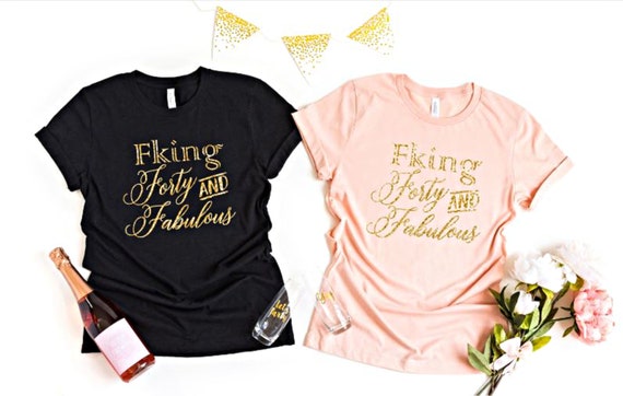 40th bday shirts