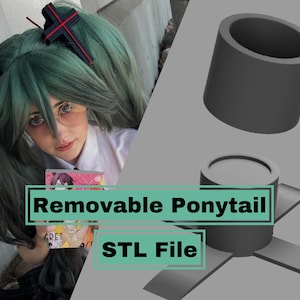 May include: A person with teal pigtails and a white shirt is holding a book. The image also shows a 3D model of a cylindrical object. Text on the image reads "Removable Ponytail" and "STL File".