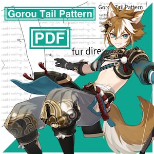 May include: A digital PDF pattern for a Gorou tail, with the text "Gorou Tail Pattern" and "PDF" in a green box. The image features a character with fox-like features, wearing a costume with blue and gold accents.