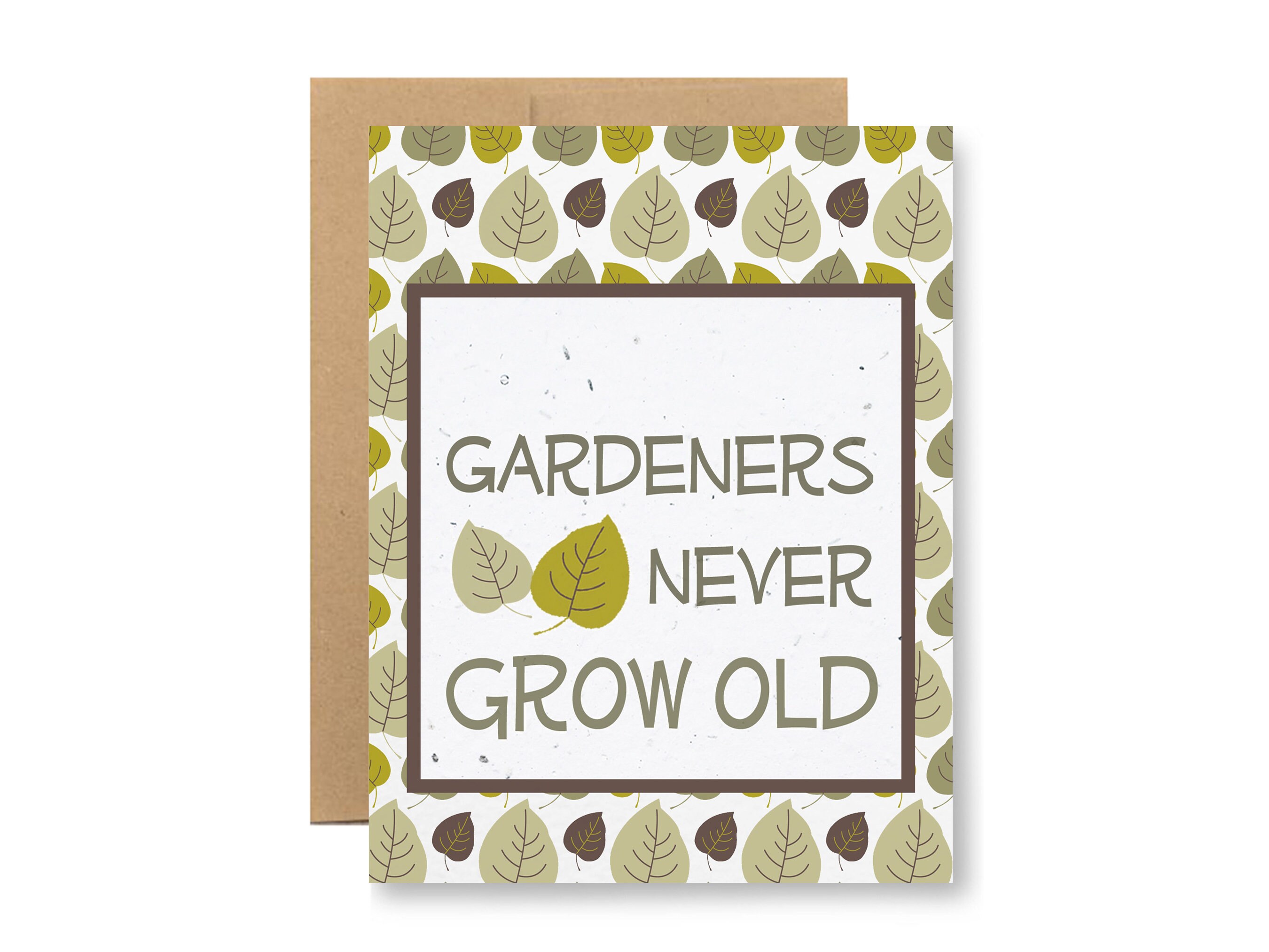 Plantable Greeting Card - "Gardeners never grow old" - Seed embedded paper grows wildflowers