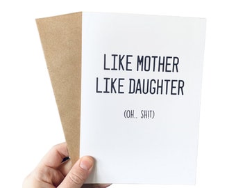 Like Mother Like Daughter - Mother’s Day Card | Birthday Card for Mom | Greeting Card | Cute, Funny Card | Swear Card