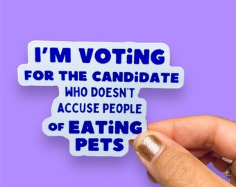 Liberal Political Vinyl Sticker | Eating Pets | Voting Sticker For Water bottle, Laptop, Car Bumper Sticker | Political Sticker | Democrat