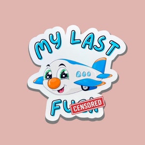 My Last F*ck Sticker / Magnet | Flying F*ck | Swear Word Sticker | Curse Word Sticker | Millennial Sticker | Funny Sticker Gift
