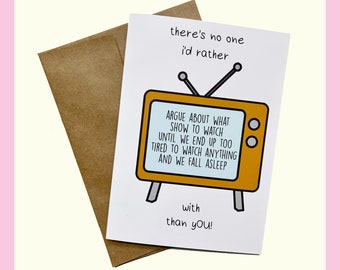 Binge Watch Card | Funny Valentine’s Day / Birthday Card | There’s No One I’d Rather.. For Spouse, Significant Other - Humor, Endearment