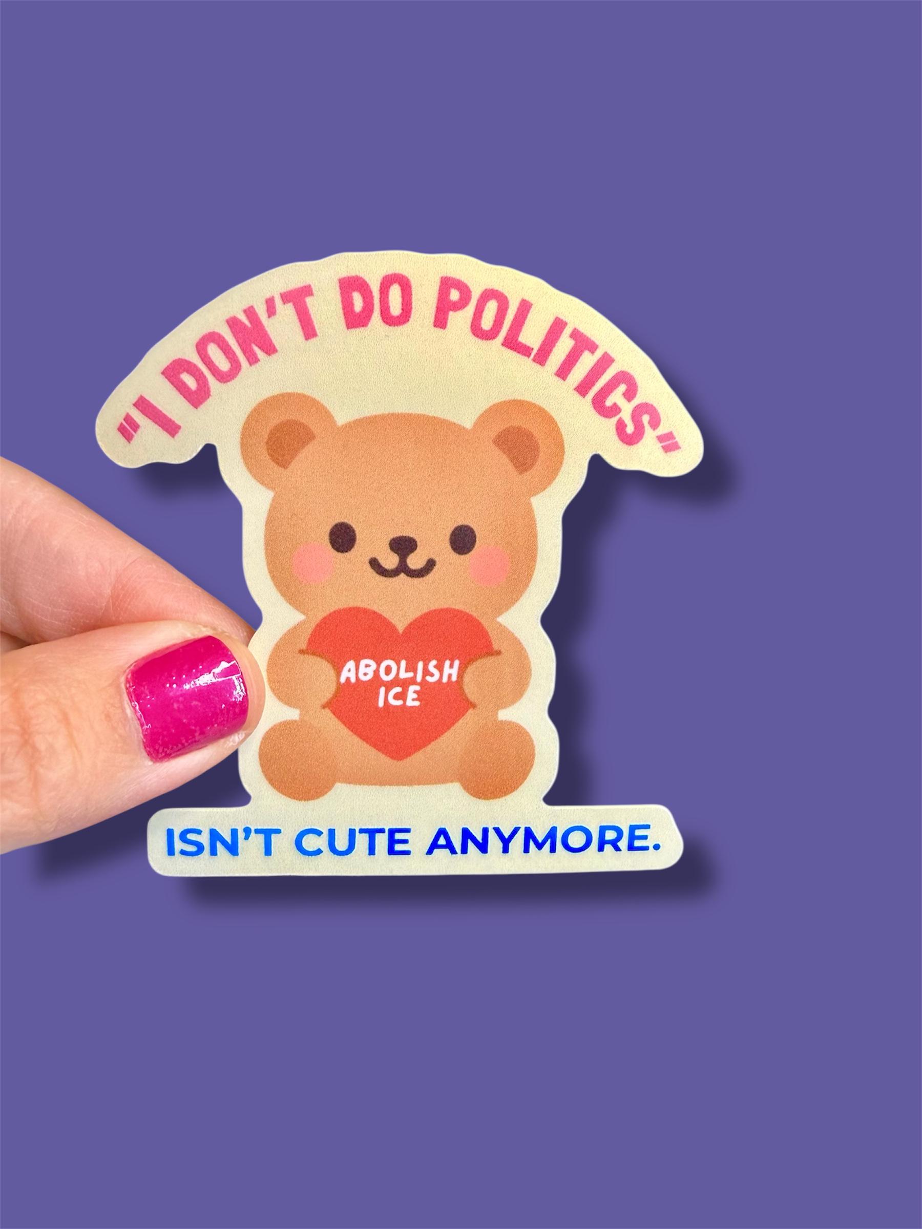 Political Vinyl Sticker | Liberal | Anti ICE | Teddy Bear | Feminist ...