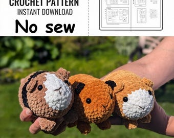 Crochet Guinea Pig Pattern No Sew: Amigurumi Plush Toy (PDF Pattern)