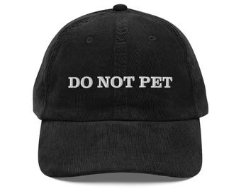 DO NOT PET Vintage Funny Corduroy Cap for Men and Women