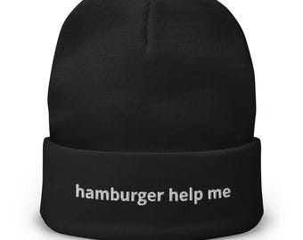 Hamburger Help Me Funny Warm Winter and Fall Beanie