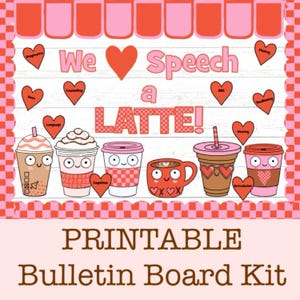 I love Speech/OT/PT a LATTE Valentine’s Day Coffee Shop Bulletin Board and Door Decor Kit for Speech, Occupational or Physical Therapy
