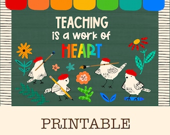 Teaching is a Work of Heart Bulletin Board Kit, Classroom Decor (Digital Download)