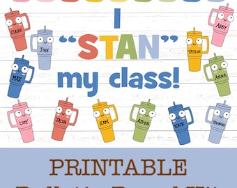 I “STAN” My Class Stanley Cup themed Bulletin Board Kit for Middle/High School Teachers with Bonus Ice Breaker First Day Craftivity