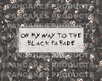My Chemical Romance Bumper Sticker: On my way to the Black Parade MCR emo