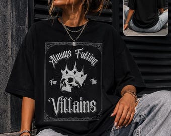 Always Falling for the Villain TShirt | Skull Punk Shirt | Villain T Shirt Women