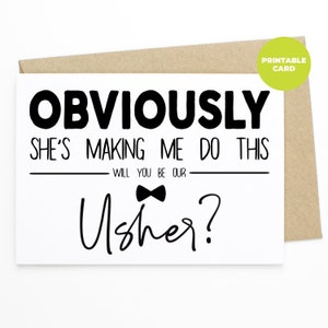 Cartão engraçado para impressão para Usher - Obviamente ela está me obrigando a fazer isso. Você sairá do Usher? -Cartão do Usher, você será nosso porteiro, proposta do Usher