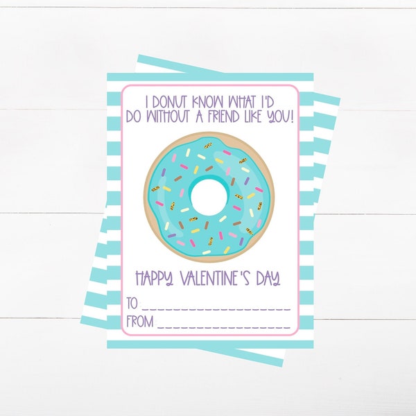 PRINTABLE Donut Valentine's Day Card For Classmates - I Donut Know What I'd Do Without A Friend Like You - Kids Valentine's Day Card