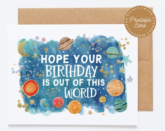 PRINTABLE Solar System Birthday Card - Hope Your Birthday Is Out Of This World
