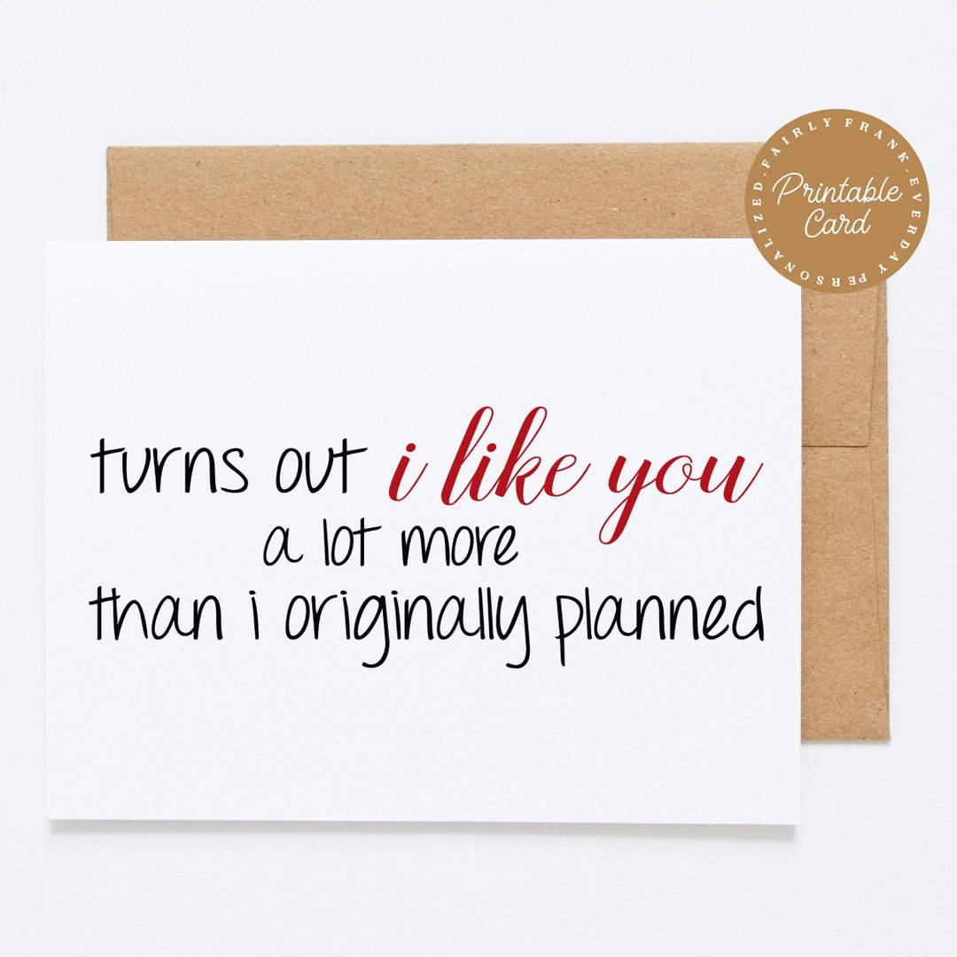 printable-anniversary-card-i-love-you-card-valentine-s-day-card-turns-out-i-like-you-a-lot