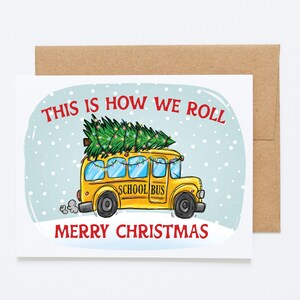 Carte de Noël pour chauffeurs de bus - Répandez la joie des Fêtes avec cette carte de voeux amusante « C'est comme ça que nous roulons »