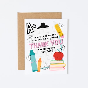 Carte de remerciement pour professeur - Merci d'être mon professeur - Dans un monde où vous pouvez être n'importe quoi, merci d'être mon professeur