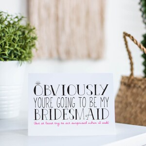 PRINTABLE Funny Bridesmaid Proposal Card Obviously You're Going to Be ...