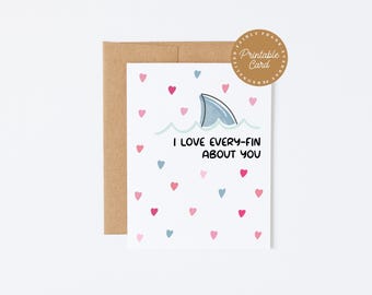 Shark Valentine's Day Card: I Love Every-Fin About You (Digital Download)