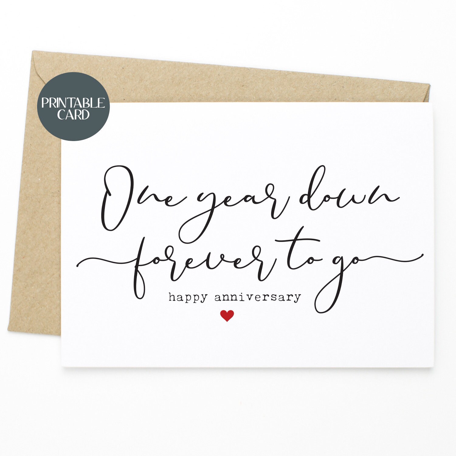 PRINTABLE Anniversary Card One Year Down Forever To Go 1st | Etsy