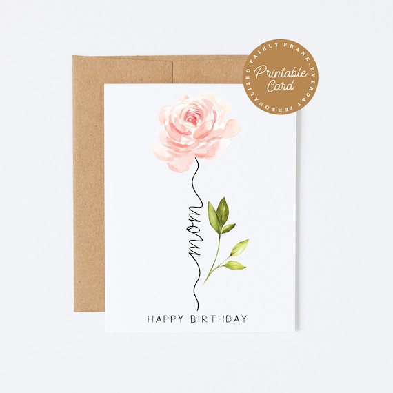 Floral Birthday Card For Mom: Watercolor Rose (Digital Download)