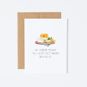 Carte d'anniversaire Punny - Vous venez de devenir plus délicieux dans l'année du fromage - Carte de joyeux anniversaire drôle, carte d'anniversaire de fromage, carte d'anniversaire au fromage