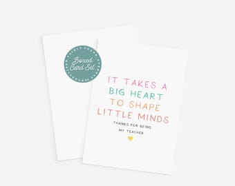 Teacher Appreciation Boxed Card Set - It Takes A Big Heart To Shape Little Minds.