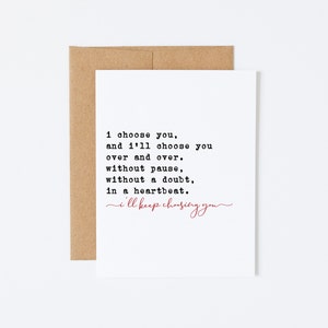 Carte d'anniversaire - Je t'aime pour celle que je choisirai encore et encore