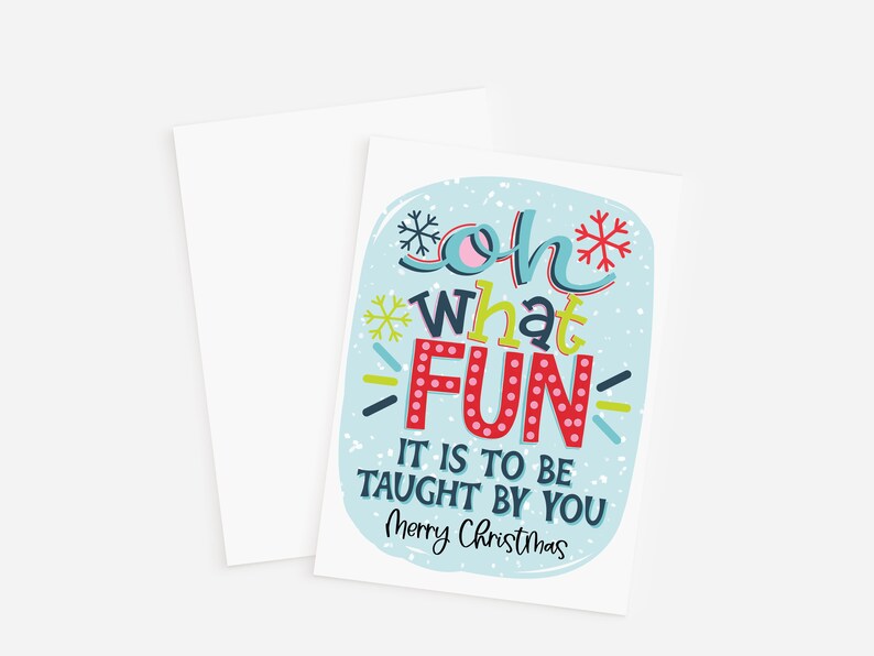 Celebrate your favorite elementary school teacher this holiday season with our festive Christmas card! Featuring the cheerful phrase Oh What Fun It Is To Be Taught By You
