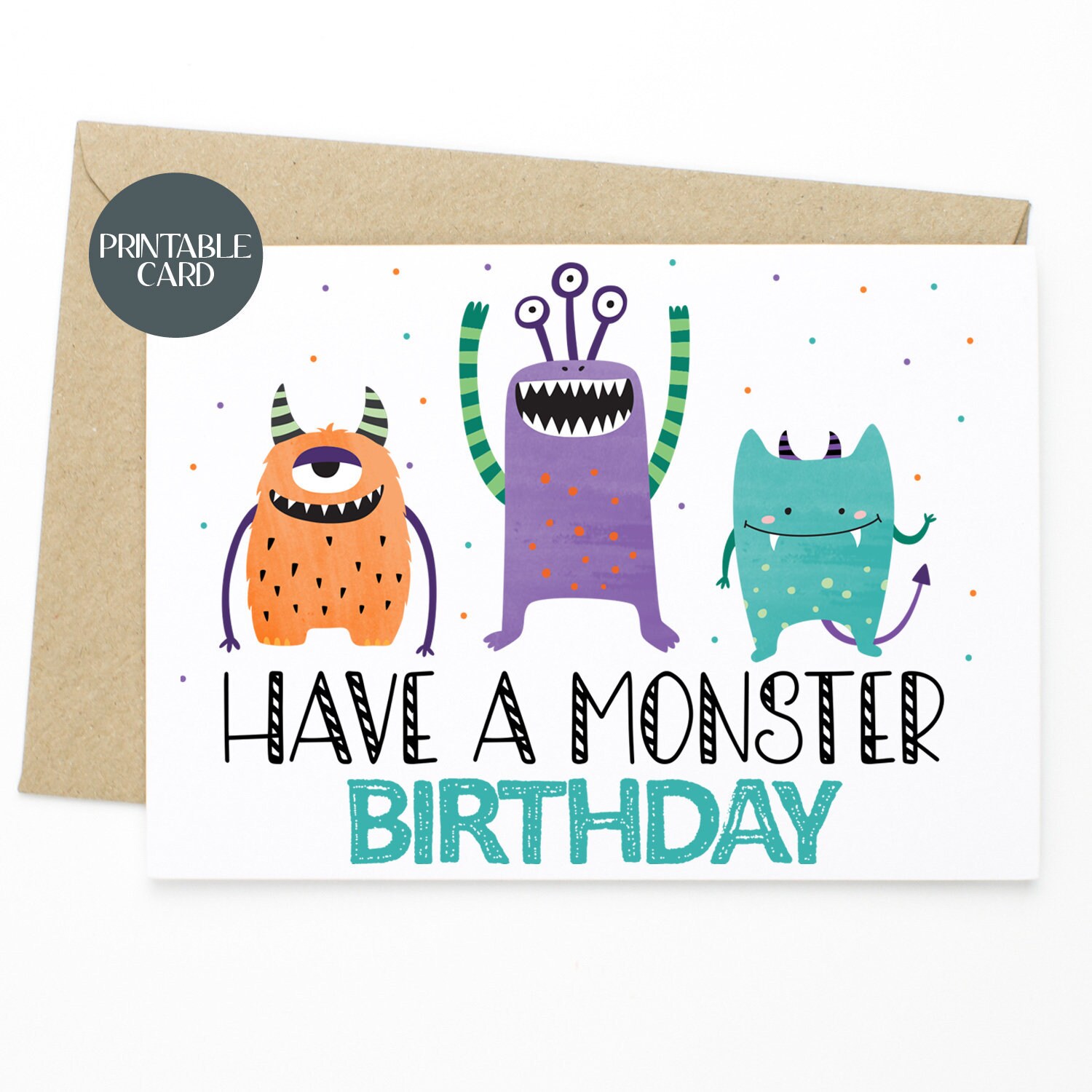 PRINTABLE Monster Birthday Card Have A Monster Birthday | Etsy