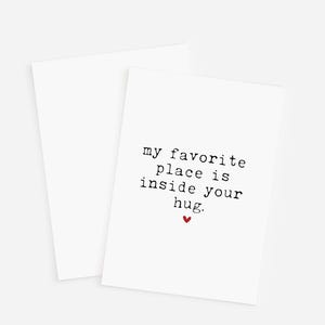 Romantic Hug Greeting Card, My Favorite Place Is Inside Your Hug, Sweet Anniversary or Valentine's Day Love Card