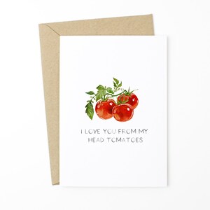 Carte de jeu de mots alimentaire - Je t'aime de ma tête tomates - Carte d'anniversaire, carte Je t'aime, carte de Saint Valentin, carte de jeu de mots romantique pour mari