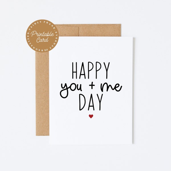 PRINTABLE Happy You and Me Day Card - Digital Anniversary card for husband, Anniversary Gift for wife, card for him, Simple love you card