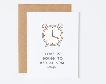 Valentine's Day Card - Love is Going To Be At 9PM. With You -  I Love You Card, Card For Wife, Card For Husband