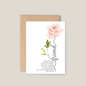 Whether it's a birthday, a special occasion, or just a random token of appreciation, let your friend know how much they mean to you with this sentimental card.