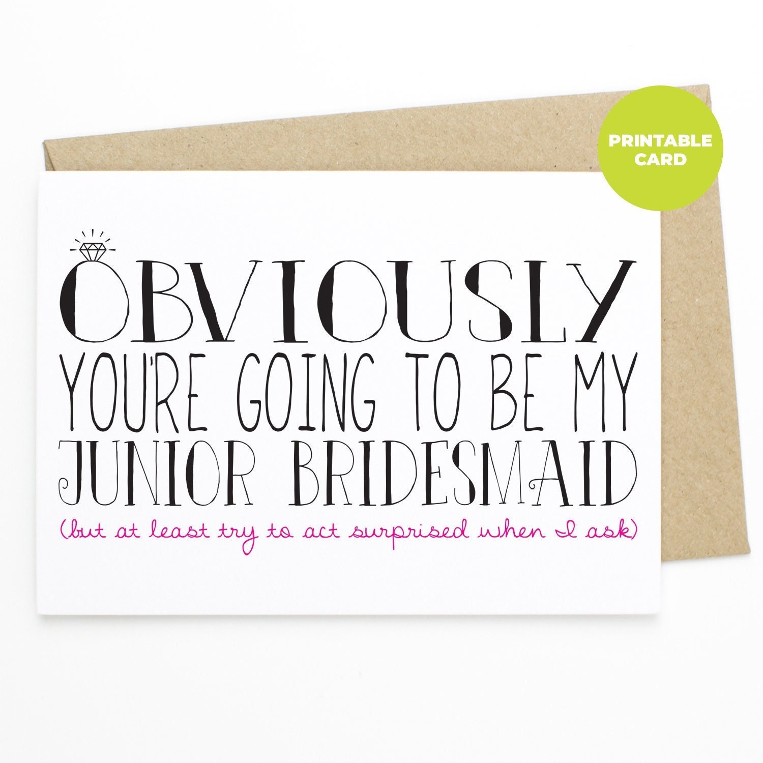 PRINTABLE Funny Junior Bridesmaid Card Obviously You're - Etsy