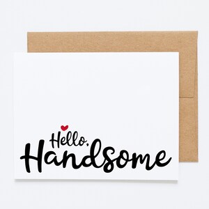 Carte de jour de mariage - Hello Handsome - Carte d'anniversaire pour mari, cadeau d'anniversaire pour femme, carte d'amour simple, carte de Saint Valentin