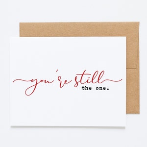 Carte Je t'aime - Tu es toujours le seul - Carte d'anniversaire pour lui ou elle