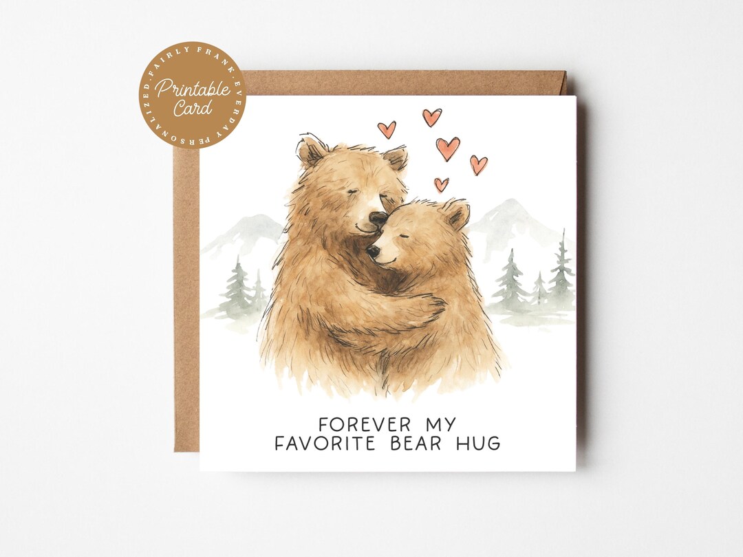 Bear Hug Printable Card | Forever My Favorite Bear Hug Instant Download ...