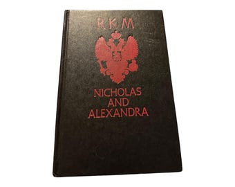 Nicholas and Alexandra Book: 1967 Romanov Family Biography