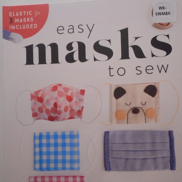 Easy Masks to Sew, pattern booklet for adult and child masks. Multiple styles.  Like new.