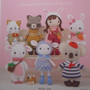 Sweet Crochet Friends, 16 Amigurumi Creations from Khuc Cay.  Like new book