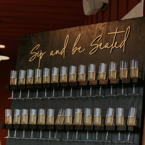 Sip and be Seated - ii Wedding Sign | Champagne Wall Sign • Seating Chart Sign • Place Card Wall •  Find Your Seat Awaits • Event Signage