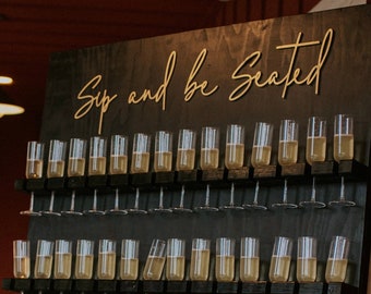 Sip and be Seated - ii Wedding Sign | Champagne Wall Sign • Seating Chart Sign • Place Card Wall •  Find Your Seat Awaits • Event Signage