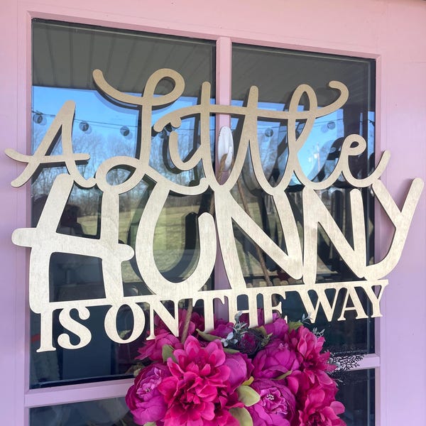 A Little HUNNY is on the Way